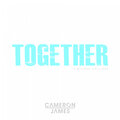 Cameron James、Michael Collings - Together
