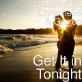 Garren、Doubleupju、Christhe56 - Get It in Tonight (Explicit)