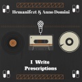 Hemanifezt、Anno Domini - I Write Prescriptions