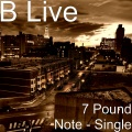 B Live - 7 Pound Note (Explicit)