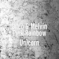 Melvin、Lilco - Pink Rainbow Unicorn (Explicit)