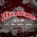 AptoyBlon、BeatApto、Nocker、Axell - Mienteme (feat. Nocker & Axell)(Explicit)