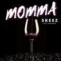 Skeez、Chris Miles - Momma