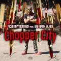 Big Bank Black、Pesh Mayweather - Chopper City