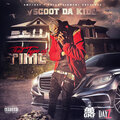Scoot Da Kidd、Peezy - That Type of Time (Explicit)