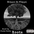 Skippa da Flippa - 'Roots' (Explicit)