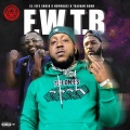 El Jefe Jbrid、NoFugazi、Taliban Redd - F.W.T.B (Explicit)