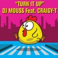 los chicanos、Dj Mouss、Craigy-T - Turn It Up (Explicit)