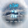 Baba、Jhae'、LYNX - Slide on Ice (Explicit)