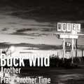 Penelope Lane、Buck Wild - Another Place,Another Time