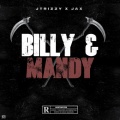 JTrizzy、Jax - Billy & Mandy (Explicit)