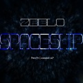 Zeelo - Spaceship (Explicit)