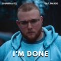 Shiah Maisel、Maxso - I'm Done