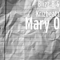 Blizz B、Krizbeatz - Mary O