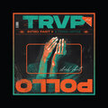TRVP POLLO - Intro, Pt. 2 (Explicit)