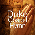 Duke - Gospel Hymn