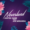 Justin-Sane、Joe Miranda - Neverland (Explicit)