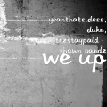 Yeahthats.dess、Duke、Tezstaypaid、Shawn Bandz - We Up (Explicit)