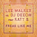 Freak Like Me (feat. Katy B & MNEK)(Radio Edit)