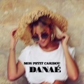 Danae - MON PETIT CARIBOU (Explicit)