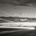todd、iLL WiLy'O、Miss Kitty - We Be Buck'n Like Oooh (Explicit)