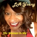 LA YOUNG - The Woman in Me