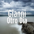 Gianni - Otro Dia