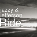 Jefferson、Jazzy - Ride