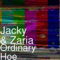 Jacky、Zaria - Ordinary Hoe (Explicit)