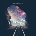 Xuitcasecity - Paradise