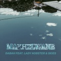 skies、Dabah、Lady Nobster - Makhelwane