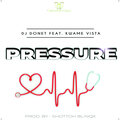 DJ Donet、Kwame Vista - Pressure