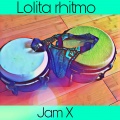 JamX - LOLITA RHITMO (Explicit)