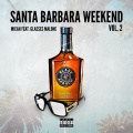 Micah、Glasses Malone - Santa Barbara Weekend, Vol. 2