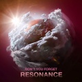 Resonance - Don’t You Forget