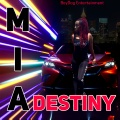 Destiny - M.I.A (Explicit)