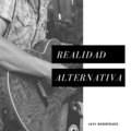 Javi Rodríguez - Realidad Alternativa