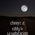 Cheefc、Eddy K - La Habitacion