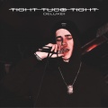 Deluxe - Tight Tuco Tight (Explicit)