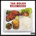 Abed、Chico - Tak Boleh
