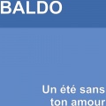 Baldo - Un été sans ton amour