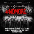 Cupid、Lil Peezi、Lil Runt、SayyoFeek、Dermikus Walker、Jamison Anthony、Zaria、Levy、Pallo Da Jiint、Roi Chip Anthony - NoMore the Reprise