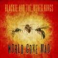 Blackie and the Rodeo Kings - World Gone Mad