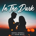 Daniel Hennell、Adam Moss - In the Dark