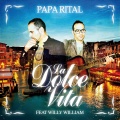 Papa Rital、Willy William - La dolce vita (MrKingsizeRemix)