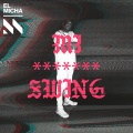 Mi Swing (Explicit)