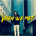 Monty - When We Met (Explicit)