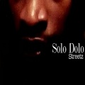streetz - Solo Dolo (Explicit)