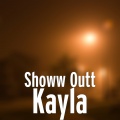 Showw Outt、FSO Oshay - Kayla (Explicit)
