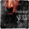 streetz - A Trouble Shooter (Explicit)